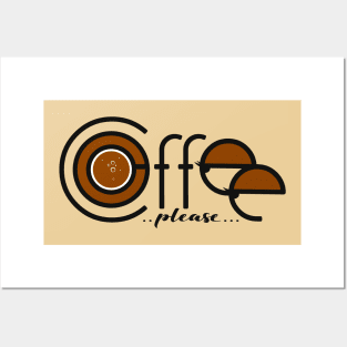 Coffee Please Posters and Art